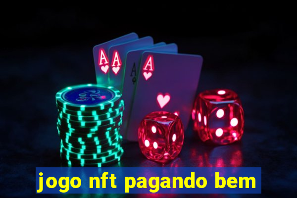 jogo nft pagando bem